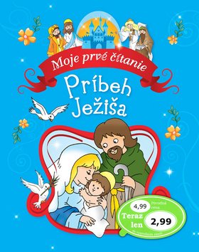 Príbeh Ježiša: Moje prvé čítanie