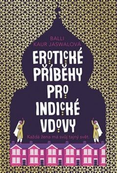 Erotické příběhy pro indické vdovy: Erotic Stories for Punjabi Widows