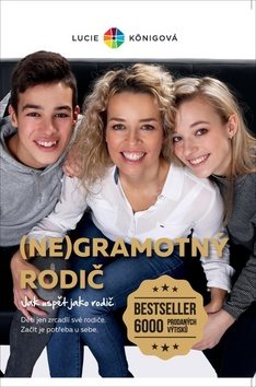 (Ne)gramotný rodič: Jak uspět jako rodič