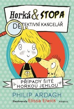 Horká & Stopa Případy šité horkou jehlou: Detektivní kancelář