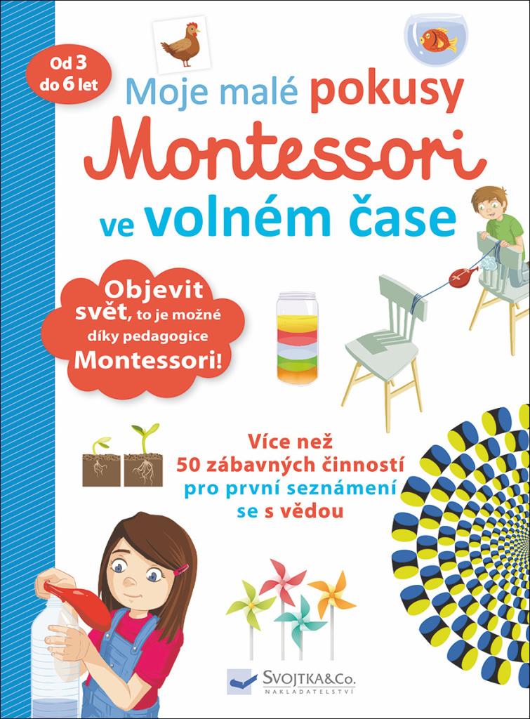 Moje malé pokusy Montessori ve volném čase: od 3 do 6 let