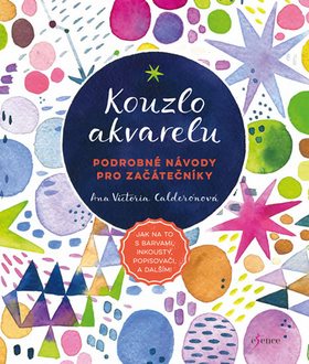 Kouzlo akvarelu: Podrobné návody pro začátečníky