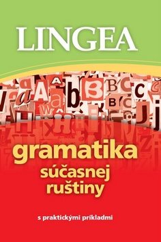 Gramatika súčasnej ruštiny: s praktickými príkladmi