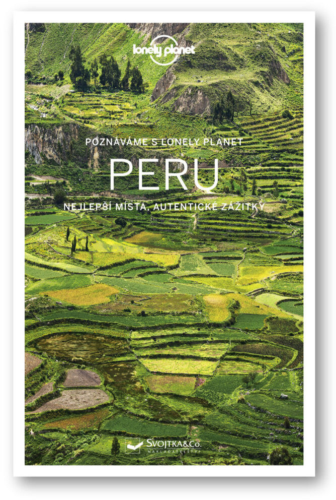 Peru: Nejlepší místa Autentické zážitky