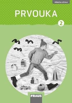 Prvouka 2 Příručka učitele nová generace