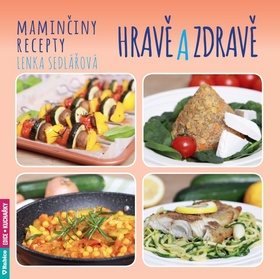 Maminčiny recepty Hravě a zdravě