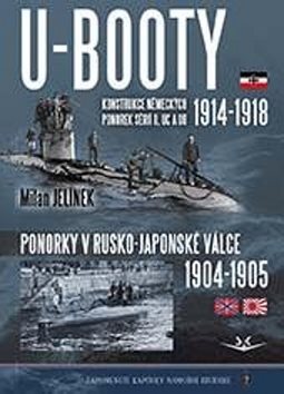 U-BOOTY konstrukce německých ponorek sérií U, UC a UB: Ponorky v Rusko-Japonské válce 1904-1905