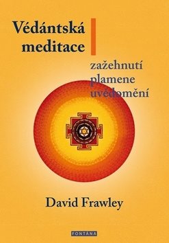 Védántská meditace: Zažehnutí plamene uvědomění