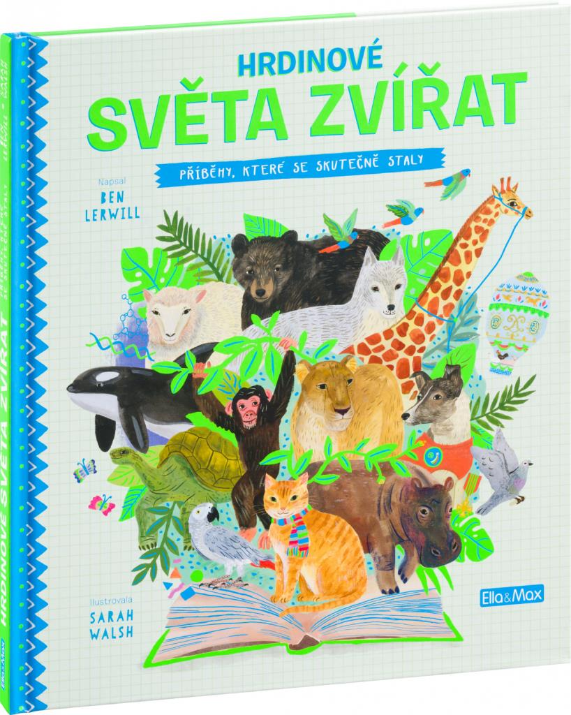 Hrdinové světa zvířat: Příběhy, které se skutečně staly