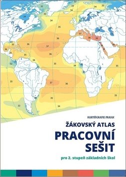 Žákovský atlas Pracovní sešit: pro 2. stupeň základních škol