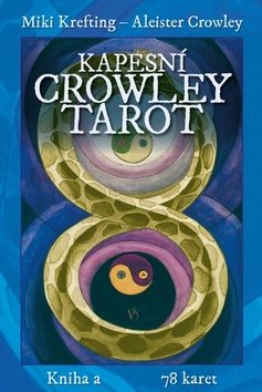 Kapesní Crowley Tarot: Kniha a 78 karet