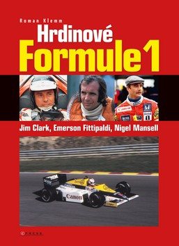 Hrdinové formule 1: Jim Clark, Emerson Fitipaldi, Nigel Mansell
