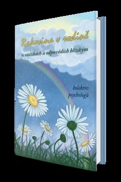 Rakovina v rodině: V otázkách a odpovědích blízkých