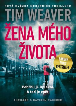 Žena mého života: Pohřbil ji. Oplakal. A teď je zpět.