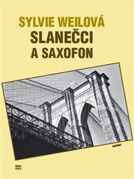 Slanečci a saxofon: Le Hareng et le Saxophone