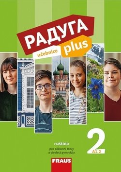 Raduga plus 2 Učebnice: ruština pro základní školy a víceletá gymnázia