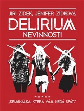 Delirium nevinnosti: Kriminálka, která vám nedá spát