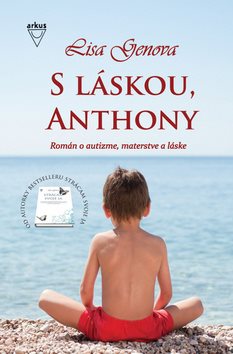 S láskou, Anthony: Román o autizme, materstve a láske