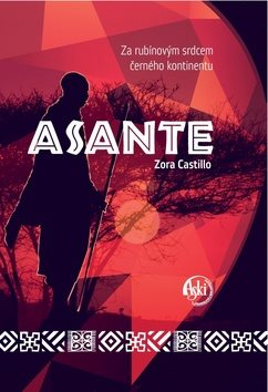 Asante: Za rubínovým srdcem černého kontinetu