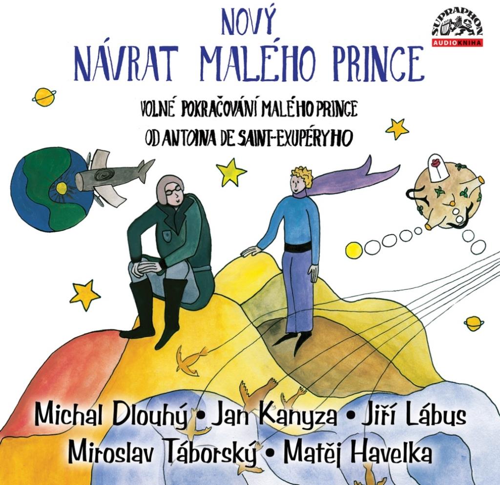 Nový návrat malého prince: Volné pokračování malého prince od Antoina de Saint-Exupéryho