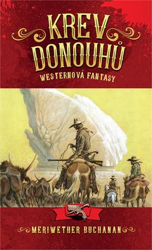 Krev Donouhů: Westernová fantasy