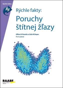 Rýchle fakty: Poruchy štítnej žľazy: Prvé vydanie