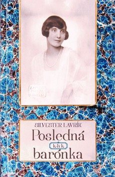 Posledná k.&k. barónka