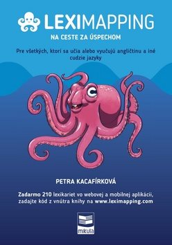 Leximapping Na ceste za úspechom: Pre všetkých, ktorí sa učia alebo vyučujú angličtinu a iné cudzie
