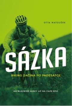 Sázka Biking začíná po padesátce: Biking začíná po padesátce