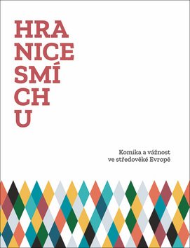 Hranice smíchu: Kronika a vážnost ve středověké Evropě