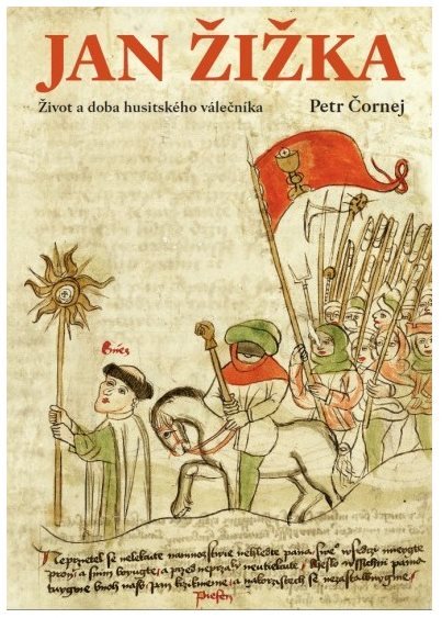 Jan Žižka: Život a doba husitského válečníka
