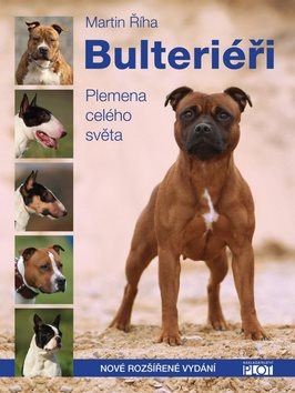 Bulteriéři: Plemeno celého světa