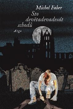 Sto devětadevadesát schodů: The Hundred and Ninety-Nine Steps