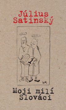 Moji milí Slováci