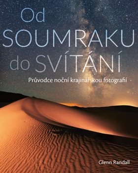 Od SOUMRAKU do SVÍTÁNÍ: Průvodce noční krajinářskou fotografií