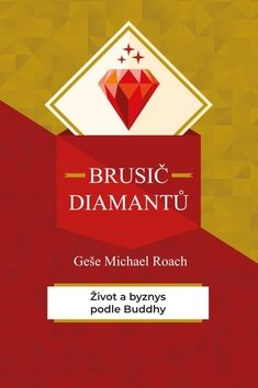 Brusič diamantů: Život a byznys podle Buddhy