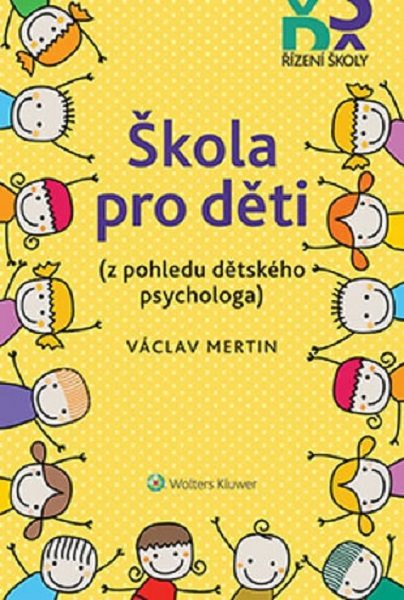 Škola pro děti: z pohledu dětského psychologa