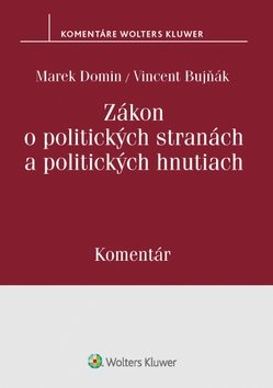 Zákon o politických stranách a politických hnutiach: Komentár