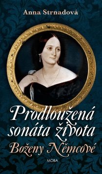 Prodloužená sonáta života: Boženy Němcové