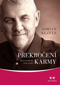 Překročení karmy: Jak se osvobodit z pout osudu