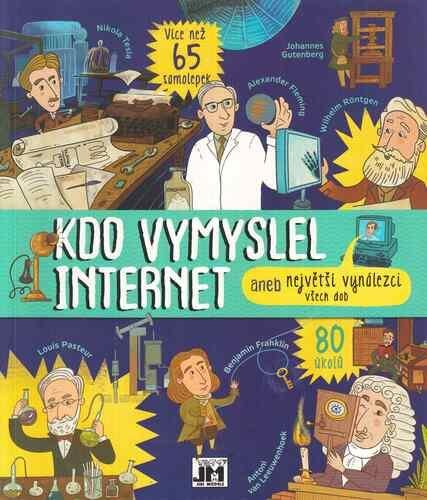 Kdo vymyslel internet: aneb největší vynálezci všech dob
