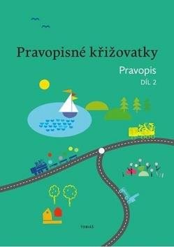 Pravopisné křižovatky: Pravopis 2. díl