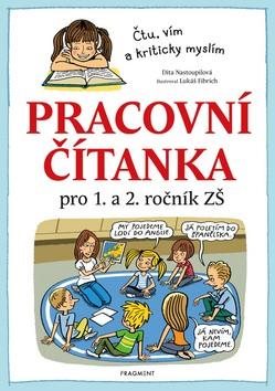 Pracovní čítanka pro 1. a 2. ročník ZŠ: Čtu, vím a kriticky myslím