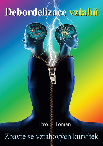 Debordelizace vztahů: Zbavte se vztahových kurvítek