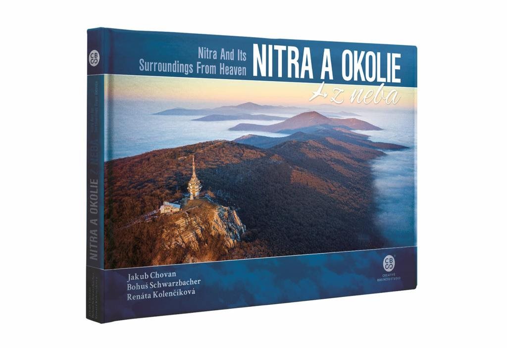 Nitra a okolie z neba: Nitra and Its Surroundings From Heaven