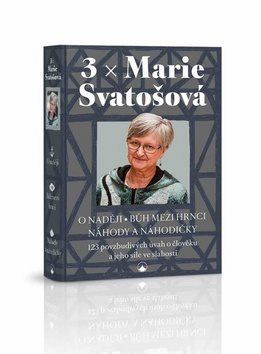 3 x Marie Svatošová: O naději Bůh mezi hrnci Náhody a náhodičky