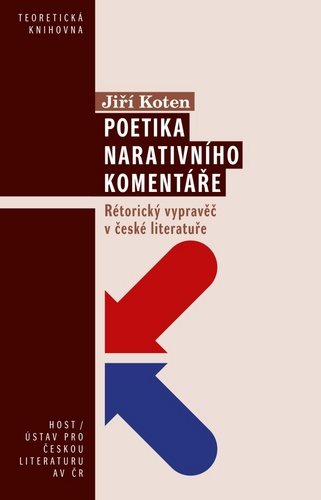 Poetika narativního komentáře: Rétorický vypravěč v české literatuře