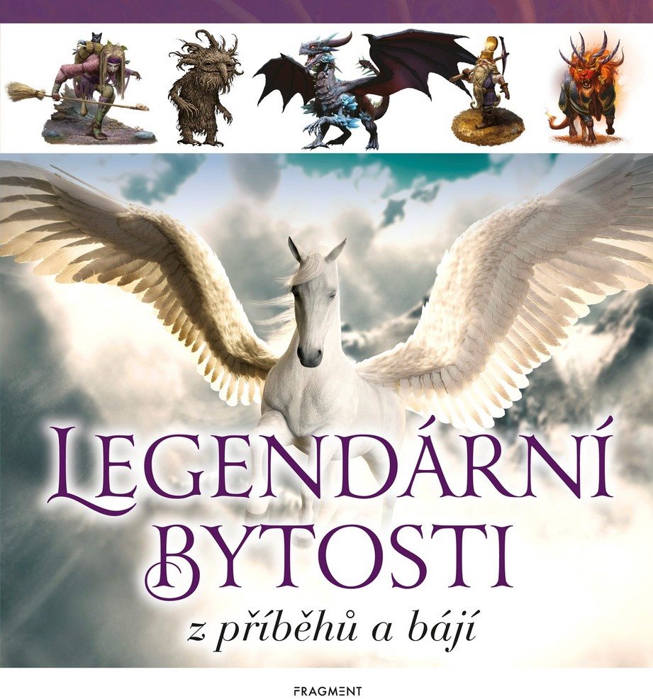 Legendární bytosti z příběhů a bájí