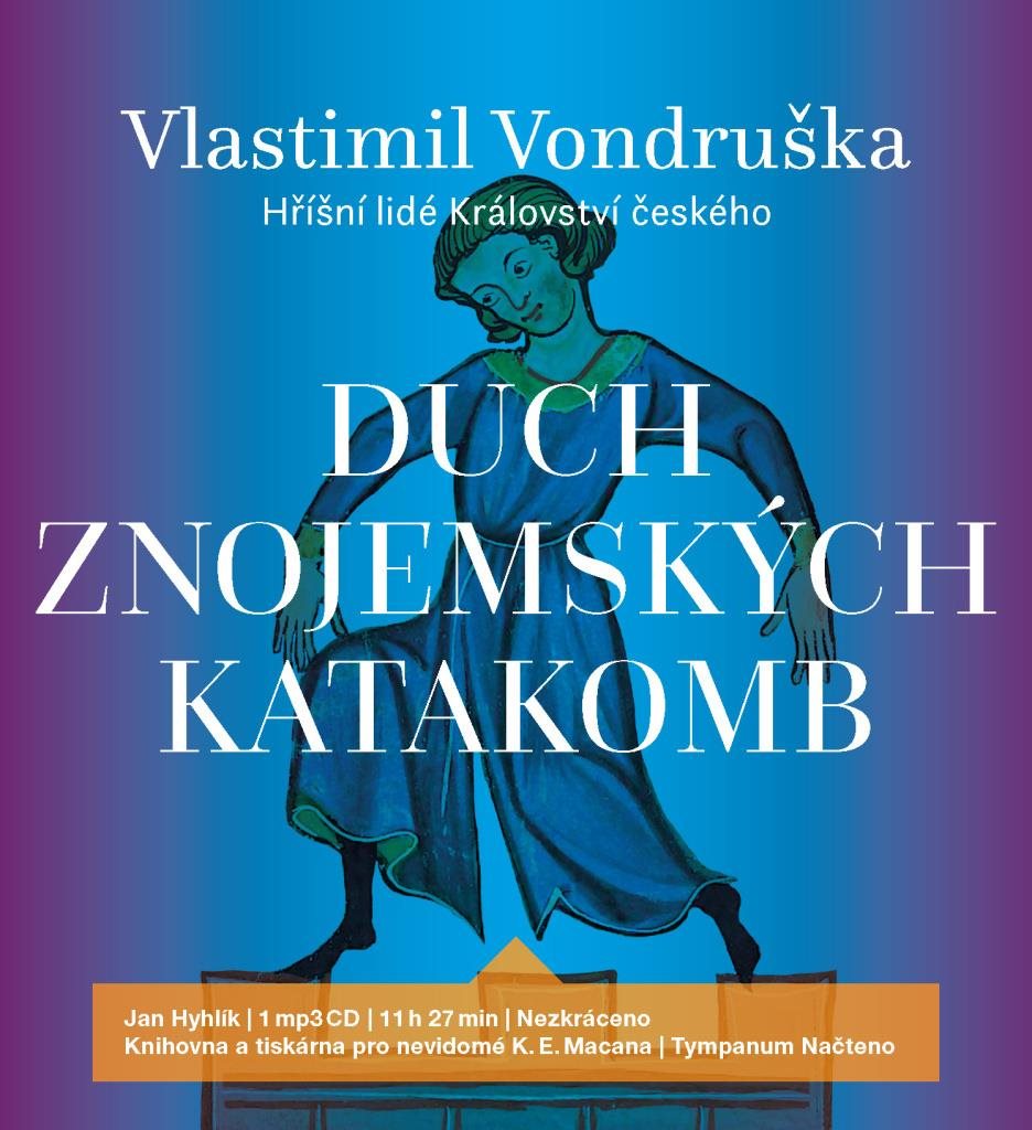 Duch znojemských katakomb: Hříšní lidé Království českého