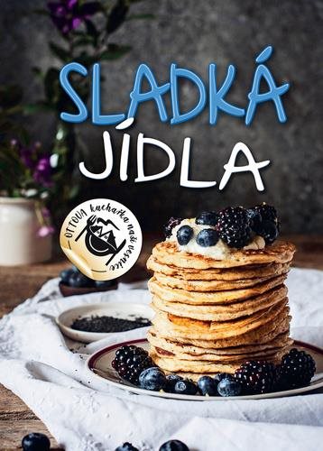 Sladká jídla: Ottova kuchařka naší vesnice